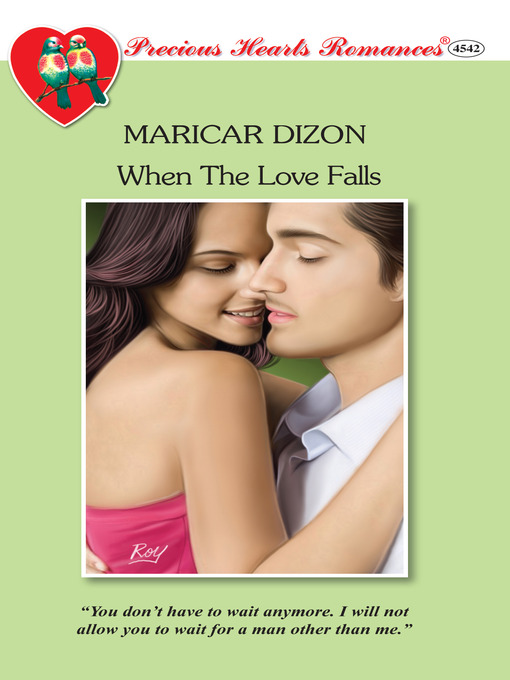 Title details for When the Love Falls by Maricar Dizon - Available